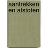 Aantrekken en afstoten door Marieke Duchatteau