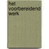Het voorbereidend werk
