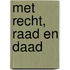Met recht, raad en daad