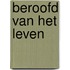 Beroofd van het leven