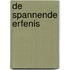 De spannende erfenis