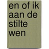En of ik aan de stilte wen by Paul Turkenburg