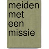 Meiden met een missie door Isabelle De Ridder
