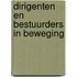 Dirigenten en bestuurders in beweging