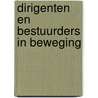 Dirigenten en bestuurders in beweging door Bas Delmee