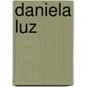 Daniela Luz by Sandra Westein