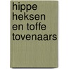 Hippe heksen en toffe tovenaars by Will Kranendonk