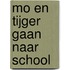 Mo en Tijger gaan naar school