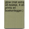 Glow (met extra A5-boekje, 4 A5 prints en boekenlegger.) by Kristof Spaey