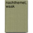 Nachthemel, waak