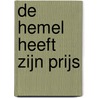 De hemel heeft zijn prijs by Peter Mulhuijzen