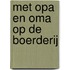 Met opa en oma op de boerderij