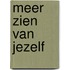 Meer zien van jezelf