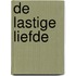 De lastige liefde