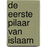 De eerste pilaar van islaam