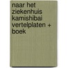 Naar het ziekenhuis kamishibai vertelplaten + boek door Michel de Boer