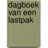 Dagboek van een lastpak door Virginy Sam