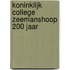 Koninklijk College Zeemanshoop 200 jaar