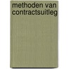 Methoden van contractsuitleg by A.M.M. Hendrikx