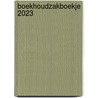 Boekhoudzakboekje 2023 door Onbekend