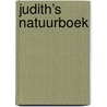 Judith’s natuurboek door Onbekend