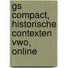 GS Compact, Historische contexten vwo, online door Onbekend