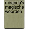 Miranda's magische woorden door Miranda Dekker