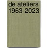 De Ateliers 1963-2023 door Onbekend