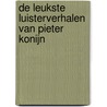 De leukste luisterverhalen van Pieter Konijn door Onbekend