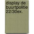 Display De Buurtpolitie 22/30ex.