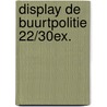 Display De Buurtpolitie 22/30ex. door Nix