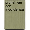 Profiel van een moordenaar by Amanda Stevens
