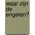 Waar zijn de engelen?