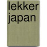 Lekker Japan by Lonely Planet
