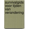 Survivalgids voor tijden van verandering door Florence Pérès