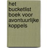 Het Bucketlist boek voor avontuurlijke koppels door Elise De Rijck