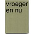 Vroeger en nu