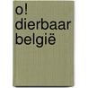 O! Dierbaar België by Sophie Allegaert