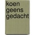Koen Geens Gedacht