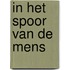 In het spoor van de mens