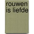 Rouwen is liefde