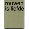 Rouwen is liefde by Manu Keirse