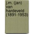 J.M. (Jan) van Hardeveld (1891-1953)