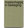 Maatschappij in beweging door Johannes Overland
