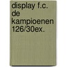 Display F.C. De Kampioenen 126/30ex. by Hec Leemans