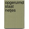 Opgeruimd staat netjes door Willy Vandersteen