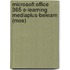 Microsoft Office 365 e-learning Mediaplus-Belearn (MOS)