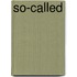 So-called