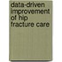 Data-driven Improvement of Hip Fracture Care