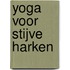 Yoga voor stijve harken